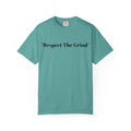 Respect The Grind T-Shirt — Motivational Casual Tee