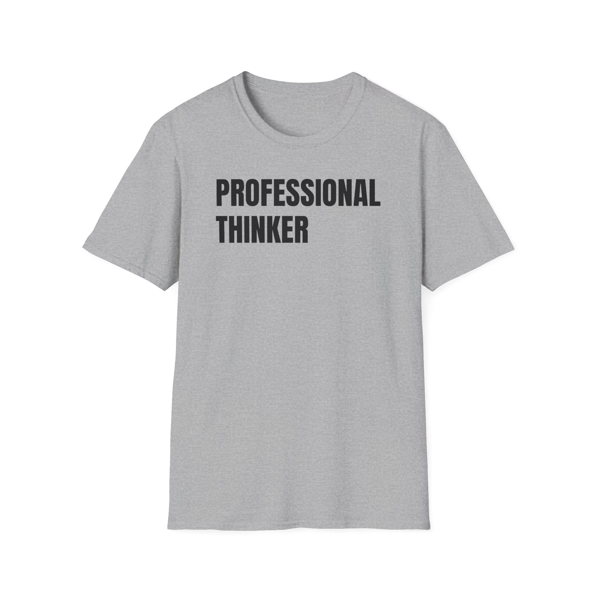Professional Thinker T-Shirt — Minimal Text Graphic Tee